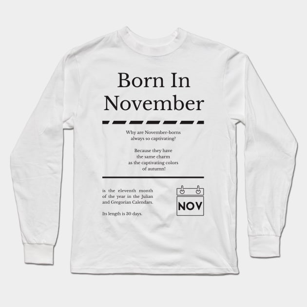 Born in November T-Shirt Long Sleeve T-Shirt by miverlab